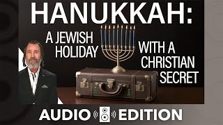 Rediscovering Hanukkah in Christ