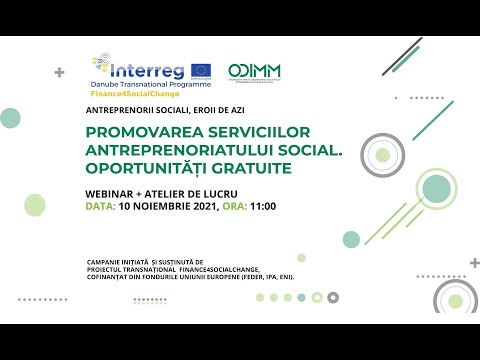 Webinar + Atelier de lucru: Promovarea serviciilor antreprenoriatului social. Oportunități gratuite