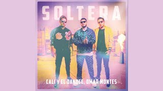 Cali Y El Dandee , Omar Montes - Soltera