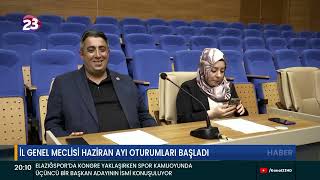 İL GENEL MECLİSİ HAZİRAN AYI OTURUMLARI BAŞLADI