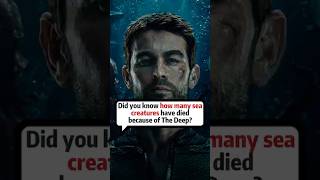 Did you know how many sea creatures have died because of The Deep?#theboys #movie #videos #fyp