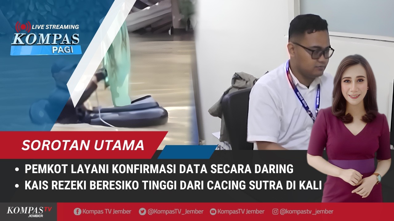 Pemkot Surabaya Buka Konfirmasi Online, Pencari Cacing Sutra Pertaruhkan Nyawa | KOMPAS PAGI