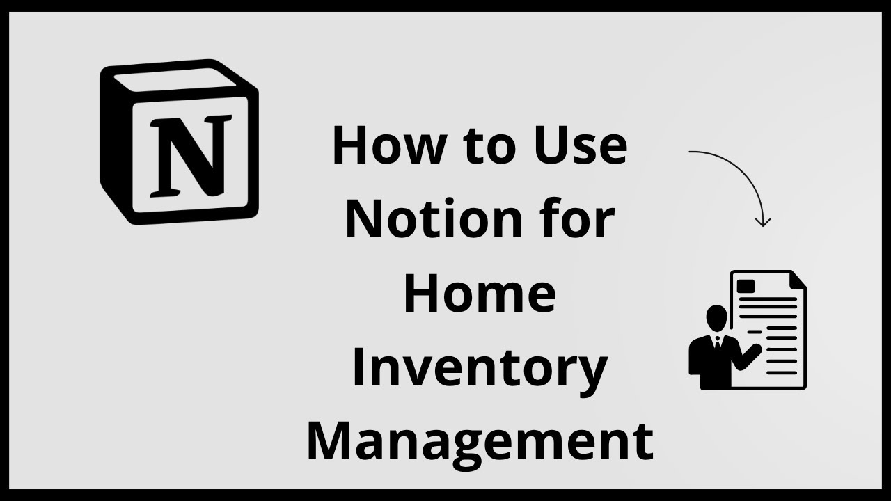 How To Use NOTION For Home Inventory Management (Complete 2025 Guide)