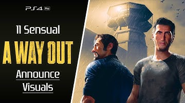 A Way Out [E3 2017] 11 Sensual Announce Visuals