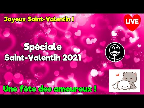 🔴 Spéciale Saint-Valentin 2021 : La fête de l'amour ❤️