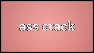 Technical Term For Ass Crack