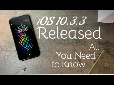 iOS 10.3.3 Released - All You Need to Know