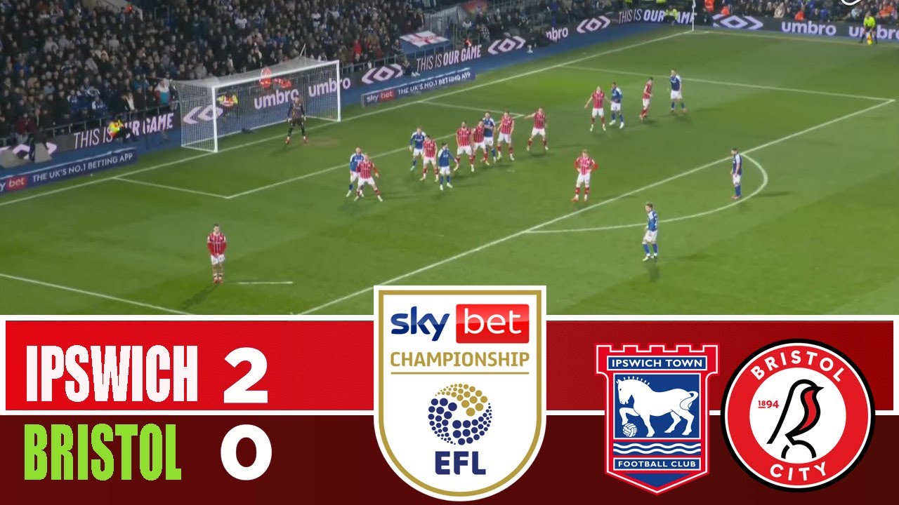 IPSWICH TOWN vs BRISTOL CITY 2-0 | 2026 Championship | Match Highlights