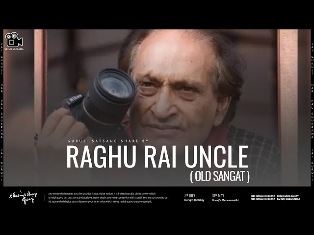 Raghu Rai Uncle | Guruji Old Sangat | Experiences Share By Old Sangat | Guruji Satsang 🔊🎥 class=