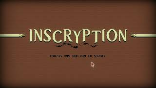 Just Playin' Inscryption ** Full Game  ** No Commentary **