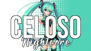 (NIGHTCORE) Celoso - Lele Pons