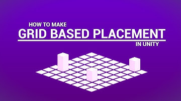 GRID BASED PLACEMENT in Unity3d (tutorial)