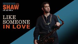Like Someone in Love w/Daniel Rotem