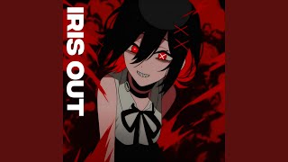 IRIS OUT - Nyxen