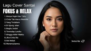 Lagu Pop  Album  Cocok Buat Santai  Terbaru 2026