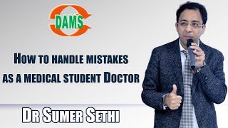 How to handle mistakes as a Medical student & as a Doctor