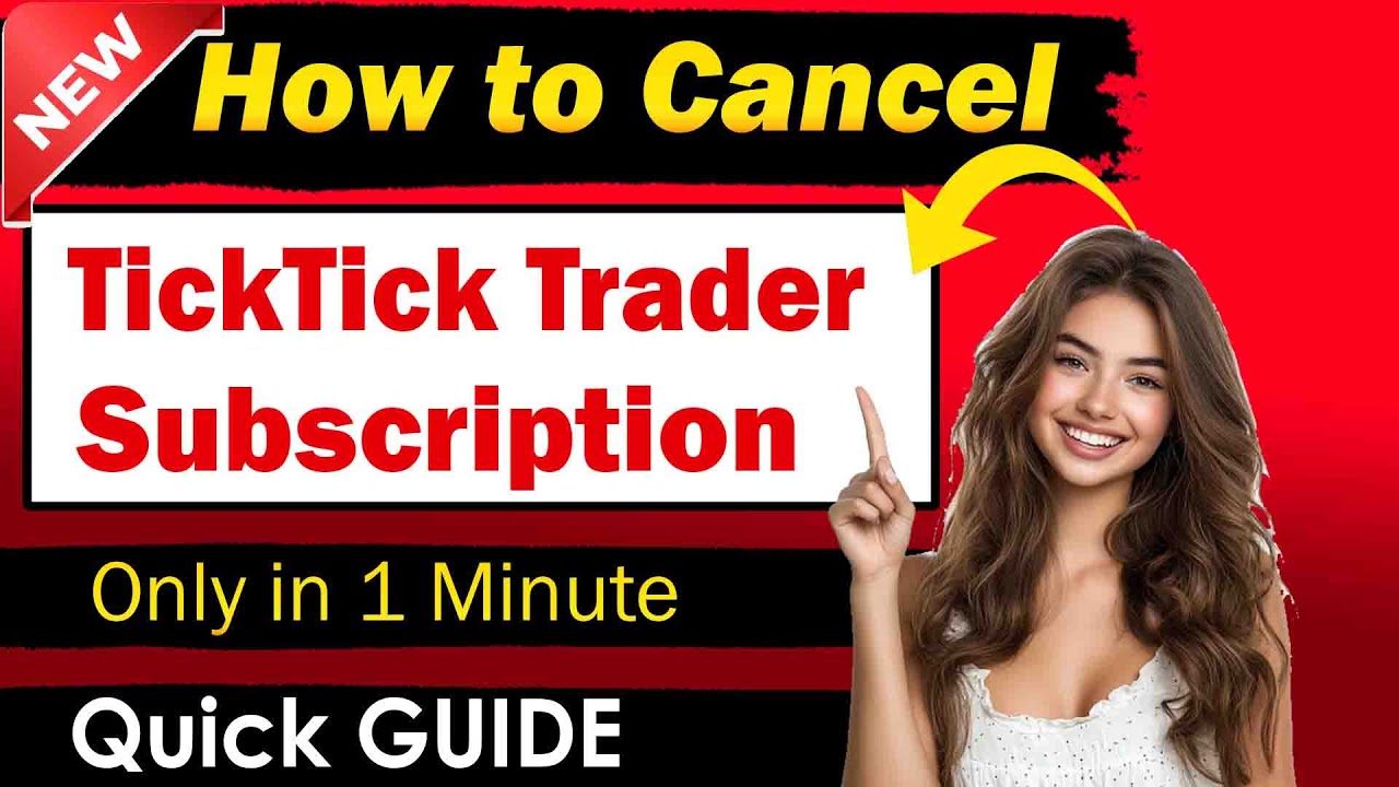 Easy Steps to Cancel TickTick Trader Account Subscription [ UPDATED METHOD ]
