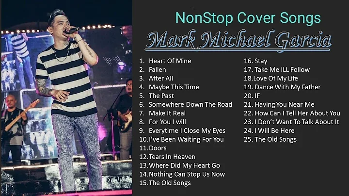 MARK MICHAEL GARCIA- NONSTOP PLAYLIST COVER SONGS
