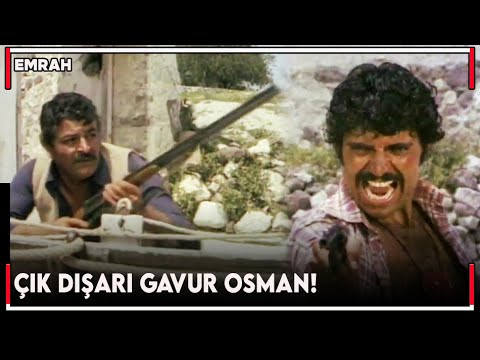 Emrah | Gavur Osman Hem Kendisine Hem Emrah ile Ailesine Yazık Eder