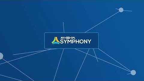AVI-SPL Symphony Overview