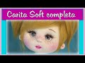 CARITA DE MUÑECA SOFT COMPLETA, ACTUALIZADA  video -545