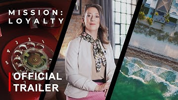 Mission: Loyalty — How It All Started | Official Trailer