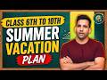 10th Class: Summer Vacation में पढ़ाई शुरू करने का Best Plan!