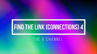 Find The Link (Connections) Quiz Round 4