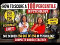 How to score 250/250 in Psychology CUET | Psychology strategy CUET | DU