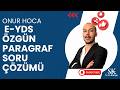 2026 E-YDS ÖZGÜN PARAGRAF SORU ÇÖZÜMÜ | ONUR HOCA