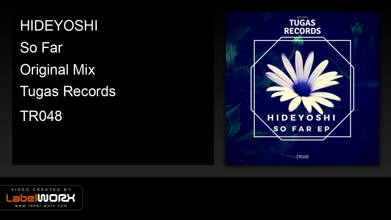 Watch HIDEYOSHI - So Far (Original Mix) on YouTube Watch HIDEYOSHI - So Far (Original Mix) on YouTube