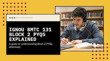 IGNOU BMTC 131 Block 2 | Previous Year Question Papers | Important Questions & Solutions