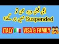 Suspended Italy Visa and Family visa | Kia Family visa b Suspend ho gy han | #italyvisa