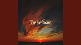 Deep Sky Rising