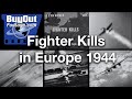 Fighter Kills In Europe Gun Camera Footage 1944