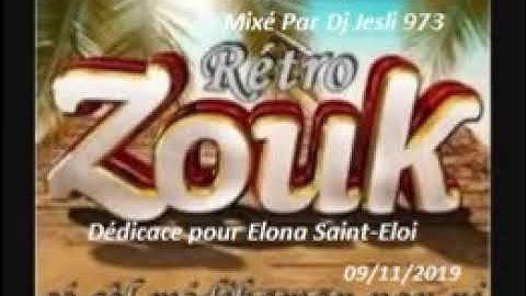 Mix Zouk Souvenirs 2K19. Mixé Par Dj Jesli 973