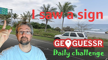 I saw a sign - Geoguessr Daily Challenge