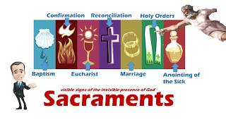 Sacraments vs Sacramental