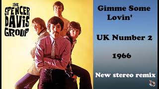 Spencer Davis   Gimme Some Lovin' 2021 stereo remix