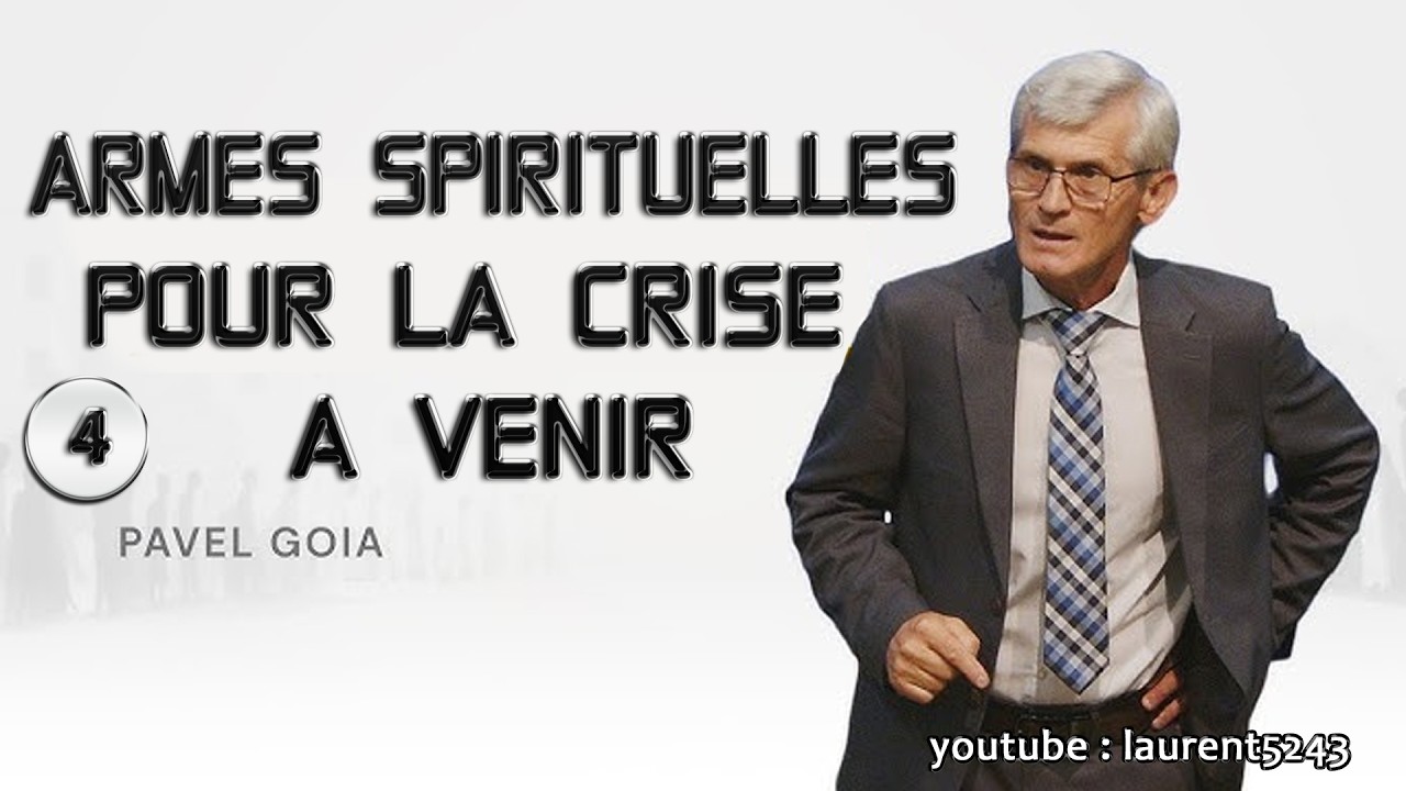 GOIA-04 Armes spirituelles pour la Crise à venir