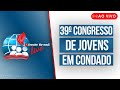 AO VIVO | 39º CONGRESSO DE JOVENS DA IEADPE EM CONDADO - PE - 25/05/24