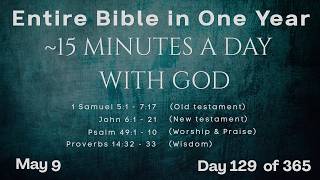 May 9 - Entire Bible in One Year (~15 min/day audio) | Bible Global 365