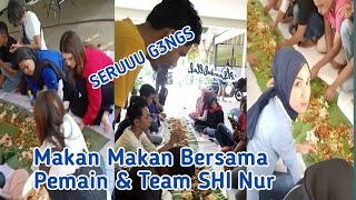 Acara Makan Makan Di Lokasi Shooting Suara Hati Istri Nur