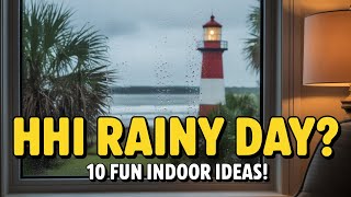 Hilton Head Rainy Day? 10 Best Indoor Activities & Fun Things To Do (HHI)
