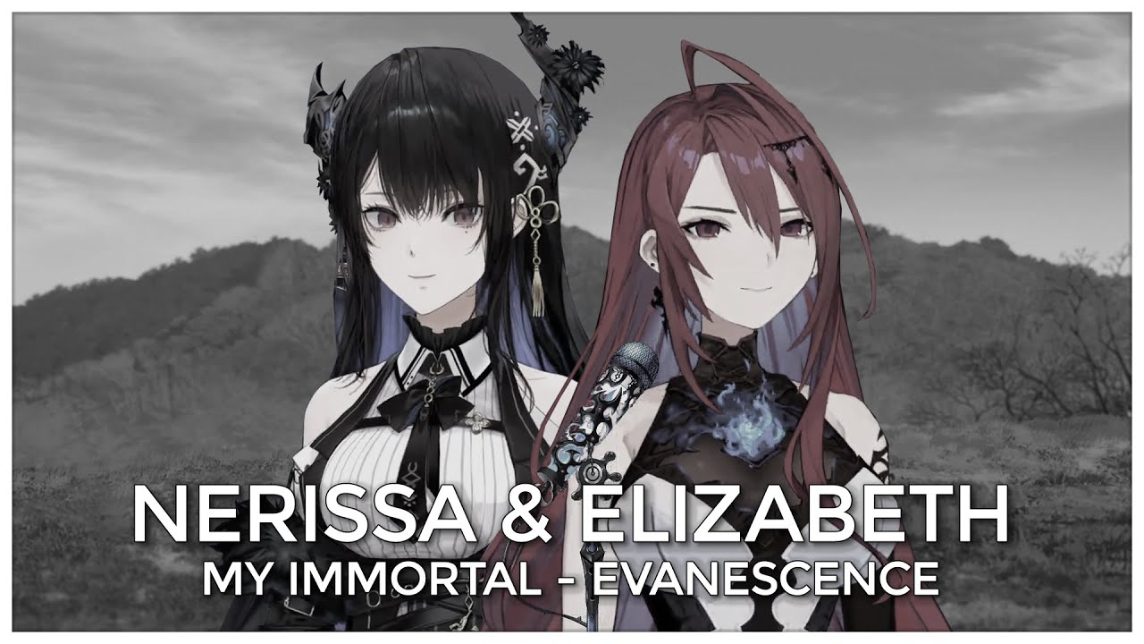 My Immortal (Mashup Edit/Duet Mix) - Nerissa Ravencroft & Elizabeth Rose Bloodflame