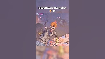 Just Break The Pallet 😭💀 #dbd #dbdshorts #deadbydaylight #dbdclips #dbdmemes #shorts