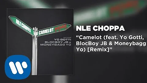 NLE Choppa - Camelot REMIX feat. Yo Gotti, BlocBoy JB, & Moneybagg Yo (Official Audio)