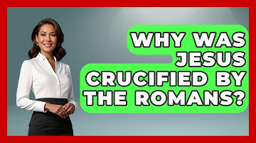 Why Was Jesus Crucified By The Romans? - History Icons Channel