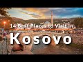 14 most beautiful places to explore in kosovo  travel  sky travel