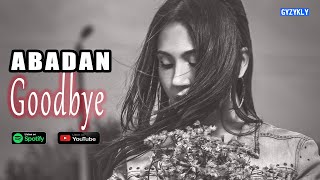 Abadan - Goodbye Taze Aydym 2022